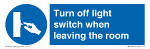Turn off light switch when leaving the room